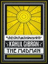The Madman (eBook): His Parables and Tales